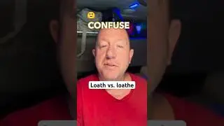 Loath vs. loathe—don’t confuse these! #grammar #learnenglish