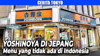 YOSHINOYA di JEPANG , Menu yg Tidak Ada di Indonesia