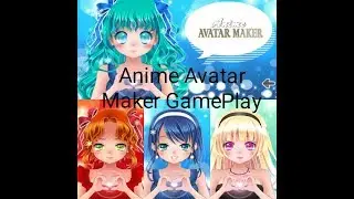 Anime Avatar Maker: Anime Character Creator  GamePlay # 1 BonnieGames