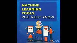 Machine Learning Tools You Must Know | #machinelearning