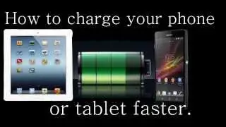 How To Charge Your Phone Or Tablet Faster