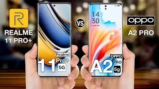 Realme 11 Pro Plus Vs OPPO A2 Pro - Full Comparison ⚡ 