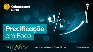 Episódio 268 - Precificação em Foco