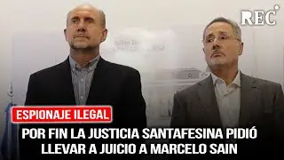 Espionaje ilegal: Por fin la Justicia santafesina pidió llevar a juicio a Marcelo Sain