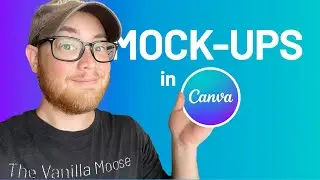 How to Create Mock Ups with Canva