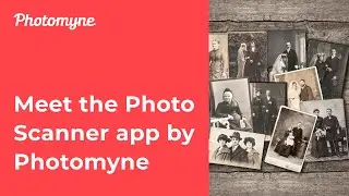 Meet the Photo Scanner App By Photomyne