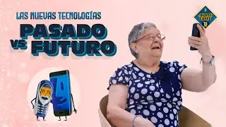 Technology has changed our lives - Real experience - El Hormiguero