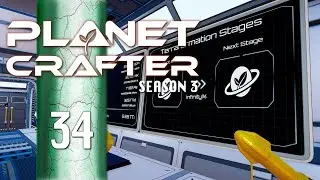 Total Terraformation! | Planet Crafter S3E34