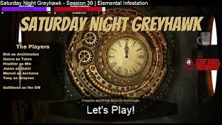 Saturday Night Greyhawk | Session 39 - Meeting Aries