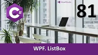 Curso C#. WPF. ListBox I. Vídeo 81