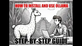 How to Install and Use Ollama: A Step-by-Step Guide