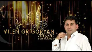 Vilen  Grigoryan -  Վիլեն  Գրիգորյան   Благодарю тебя   // Official Music Video //