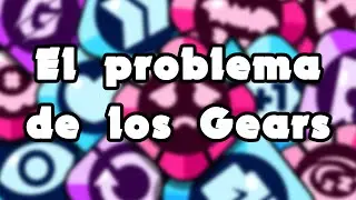 El problema de los Gears