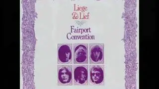 Fairport Convention - Come All Ye
