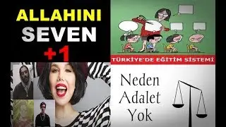 KONUŞALIM 3 - Allahını seven +1, Eğitim Sistemi, Tutuklanan Fenomenler, ADALET YOK
