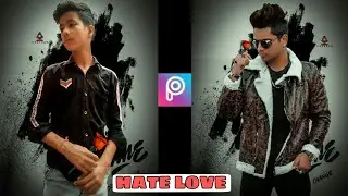 New Facebook Viral Photo Editing~||Picsart New Hate Love photo Editing Concept~||New Photo Editing~|