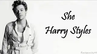 Harry Styles - She (Lyrics)