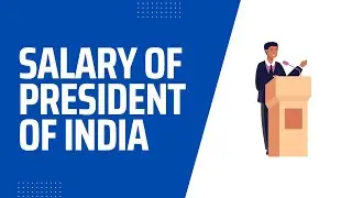 Salary of President of India | President of India Salary | 
