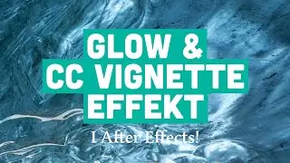 Glow & CC Vignette effekt i After Effects #aftereffects #aftereffectstutorial #effects