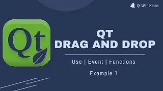 Qt Drag And Drop | QListWidget And QGraphicsView | Qt C++ | Qt Creator | Qt Tutorial