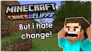 Minecraft caves update but i hate change