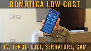 DOMOTICA LOW COST e BEN FUNZIONANTE! L'ecosistema Switch BOT