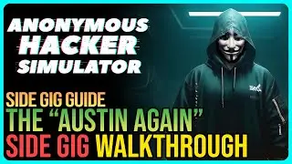 Austin Again – Anonymous Hacker Simulator