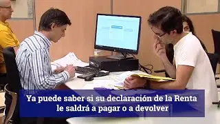 Ya puede saber si su declaración de la Renta le saldrá a pagar o a devolver