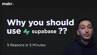 Why You Should Use Supabase 5 Reasons in 5 Minutes