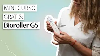 Mini curso gratis: Conocé una nueva forma de hacer microneedling con el Bioroller G5