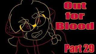 Out for Blood - Anything Lineart MAProject - Part 29