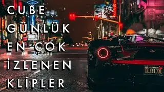 Günlük En Çok İzlenen Klipler #3| CubeRP
