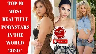 Top 10 Most Beautiful Pornstars 2020|Best Pornstars 2020|Hottest Pornstars 2020 ( The Daily Bit)