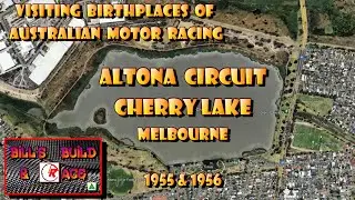 Visiting Birthplaces of Australian Motor Racing - Altona, Melbourne 1955 & 1956
