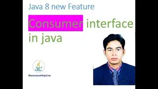 Java 8 New Features || Consumer Interface || Predefined Functional Interfaces By Naren