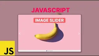 How To Build A Simple Image Slider With Javascript 