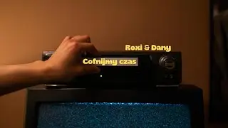 Roxi & Dany - Cofnijmy czas 2025