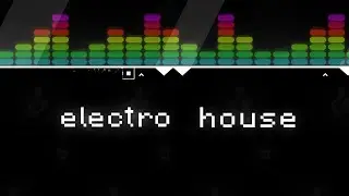Electro House By Danolex (Demon) | Geometry Dash