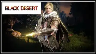 Black Desert Восьмой запуск / Получаю 50 уровень  / Бегаю луком - сервер Оливия 1
