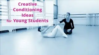 Creative Conditioning Ideas for Young Students