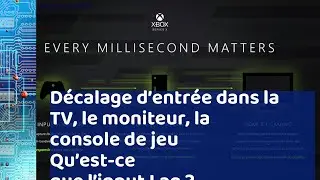 Décalage d’entrée dans la TV, le moniteur, la console de jeu