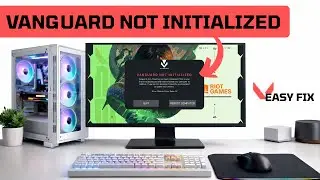 How to Fix Vanguard Not Initialized Error (2026)