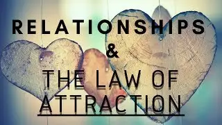 How To Attract Your Ideal Partner Using The Law Of Attraction!