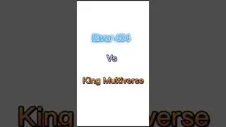 Error 404 VS King Multiverse || Эррор 404 против Король Мультиверс