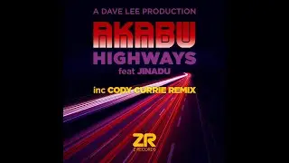 Akabu feat. Jinadu - Highways (Dave Lee Medusa Dub)