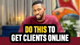 How To Get Clients Online As A Graphic Designer | Video Editor | Web Designer