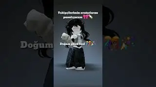 Doğum günüme özel avatarlarınızı puanlıyorum 🎉🎊 #avatar #birthday #roblox #shorts #freerobux #fypシ