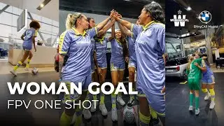 Woman Goal x BYmyCAR // FPV One Shot