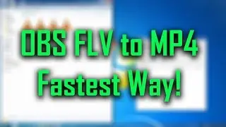 OBS FLV to MP4 (Best & Fastest way)