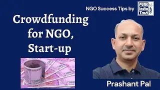 Crowdfunding for NGO, Crowd Funding platform in India, What is crowdfunding, How to get fund for NGO